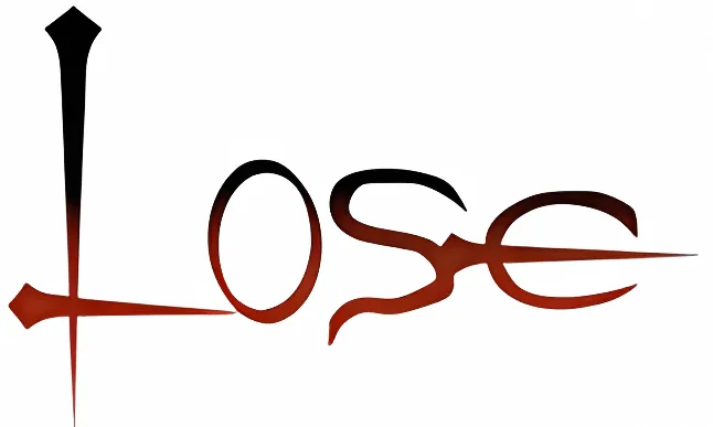 Lose